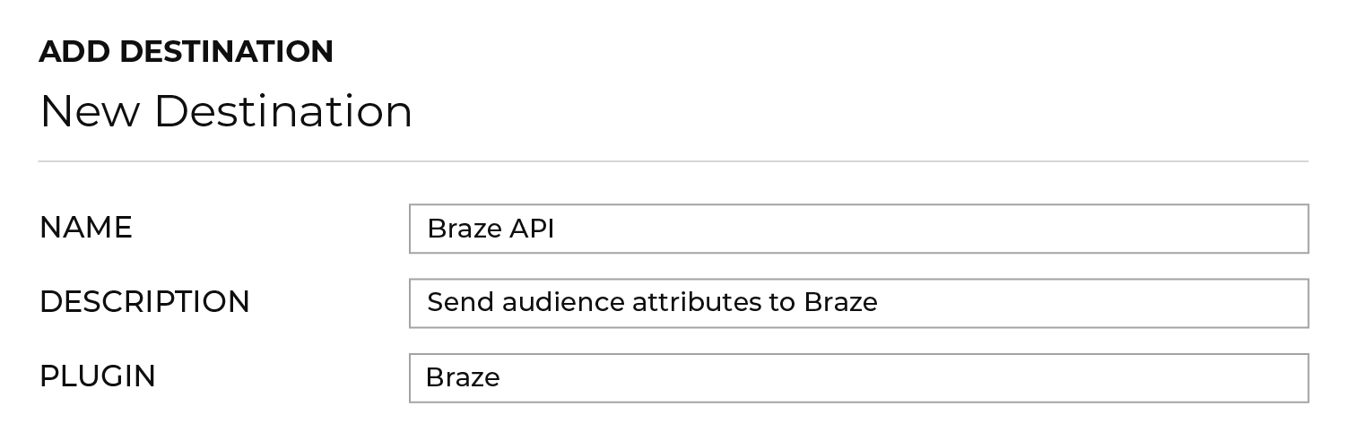 A seção de novo destino com o nome "Braze API", a descrição "Enviar atribuições do público para a Braze" e o plug-in "Braze".