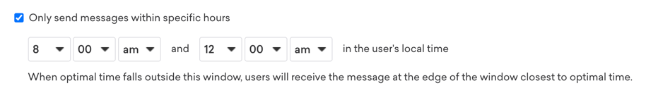 Caixa de seleção para "Enviar mensagens apenas dentro de horários específicos" selecionada, onde a janela de tempo é definida entre 8h e 12h no fuso local do usuário.