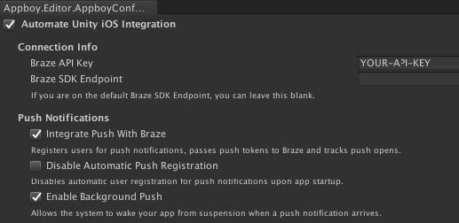 O editor do Unity mostra as opções de configuração do Braze. Nesse editor, as opções "Automate Unity iOS integration", "Integrate push with braze" e "Enable background push" estão ativadas.