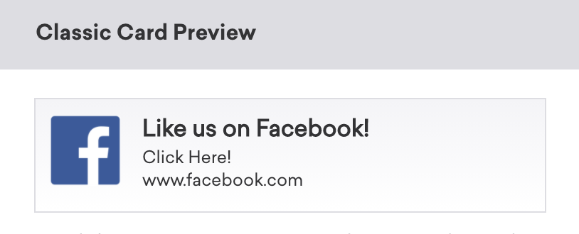 Uma prévia do cartão clássico com o ícone do Facebook, um cabeçalho que diz "Like us on Facebook!" (Curta-nos no Facebook!) com duas linhas de texto: "Click Here!" e "www.facebook.com".