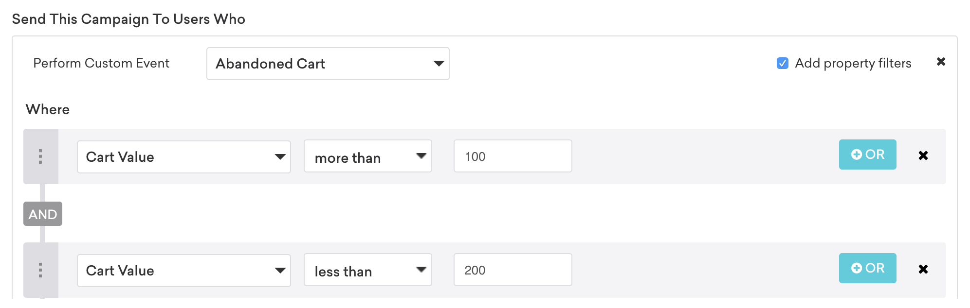 Filtros de propriedades de eventos personalizados para um cartão abandonado. Dois filtros são combinados com um operador AND para enviar essa campanha aos usuários que abandonaram o cartão com um valor de carrinho entre 100 e 200 dólares